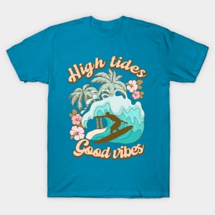 High Tides Good Vibes Summer T-Shirt